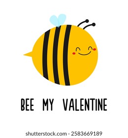 Bee bumblebee honeybee. Cute cartoon kawaii funny character. Yellow black flying insect icon. Happy Valentines Day. Bee my Valentine Card. Childish style. Flat design. White background. Vector