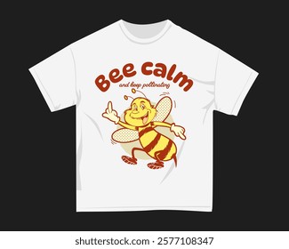 Bee calm, retro t-shirt design for pod, Vector graphic t shirt for merch. Clothing design.