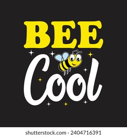 Bee Cool.T-shirt design, Posters, Death Metal. Greeting Cards, Textiles, Sticker Vector Illustration.