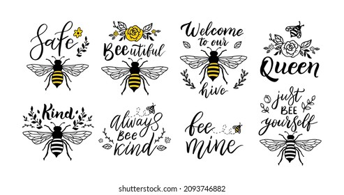 Bee funny quote set, hand drawn lettering for cute print. Positive quotes isolated on white background. Happy slogan for tshirt. Vector illustration bumble collection of typography poster with sayings