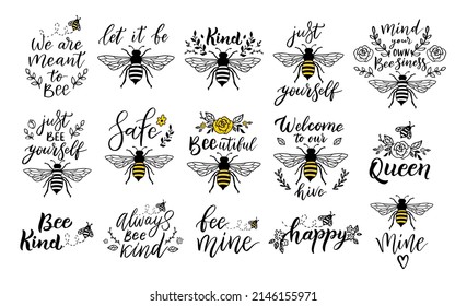 Bee funny quote set, hand drawn lettering for cute print. Positive quotes isolated on white background. Happy slogan for tshirt. Vector illustration bumble collection of typography poster with sayings