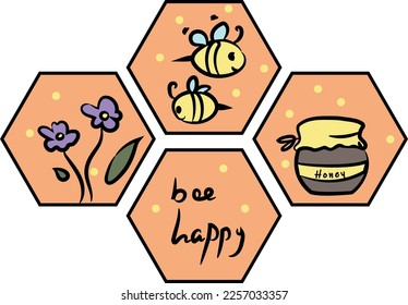 Bee happy. Bees and honey.
