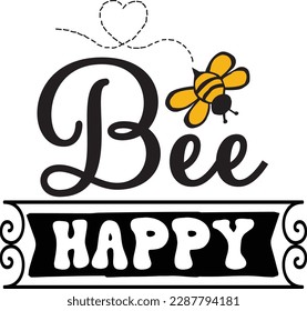 Bee Happy svg ,Bee svg Design, Bee svg bundle