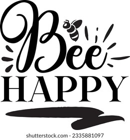 Bee Happy Vector SVG Design