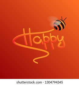 Bee happy vector text and bee drawing lettering poster or t-shirt textile graphic illustration.