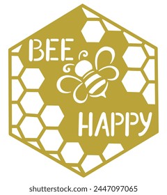 bee, honeycomb, text bee happy , silhouette template, for plotter cutting, for wall decor,