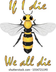 Bee illustration - vector text quotes and bee drawing. Lettering poster or t-shirt textile graphic design.
