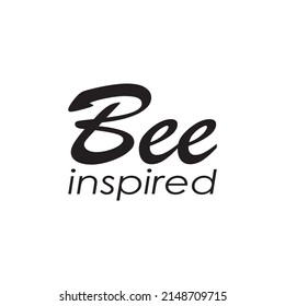 bee inspired black letter quote