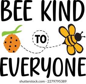 Bee kind to everyone loving bee