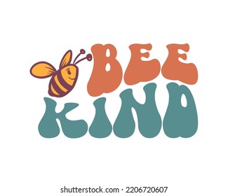 Bee kind Inspirational Kindness quote retro colorful typography on white background