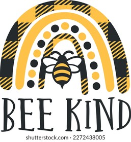 Bee Kind Rainbow- bee quote, hand drawn lettering for cute print. Positive quotes isolated on white background. Happy slogan for tshirt. Vector illustration bumble, leaves. Typography poster