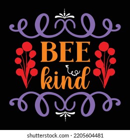 bee kind shirt print template  design 