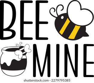 Bee mine Funny Bee Lover Svg