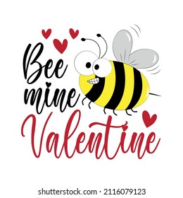 Bee mine Valentine - cute bee and hearts. Good for greeting card, poster, label mug, and other gifts design.