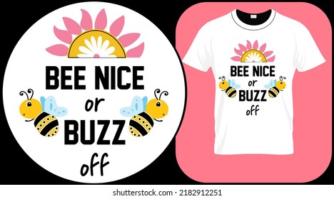 Bee nice or buzz, funny bee quote isolated on white background. Honey bee hand drawn lettering. Sweet honey love summer quote saying. Typography vector print illustration for t shirt, poster.
