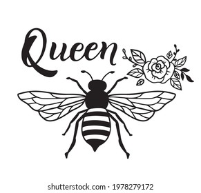 Bee queen, funny quote, hand drawn lettering for cute print. Positive quotes isolated on white background. Bee queen, happy slogan for tshirt. Vector illustration with bumble, flowers and leaves