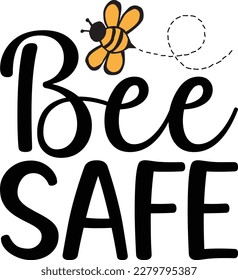bee safe cute bee svg