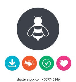 Bee sign icon. Honeybee or apis with wings symbol. Flying insect. Download arrow, handshake, tick and heart. Flat circle buttons.
