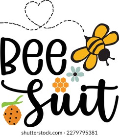 Bee suit funny sweet bee svg