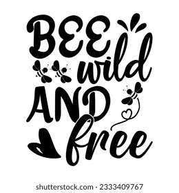 Bee SVG Design, Bee T-shirt Design, Vector Design