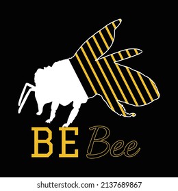 Bee T Shirt Design And Vector Illustration. 