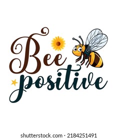 Bee T-Shirt Design And Perfect For Others