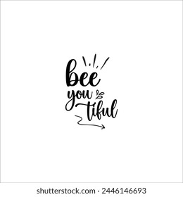 Bee typography design, Honeybee Cut file, Silhouette, EPS, Quote, Bee quote, Vector