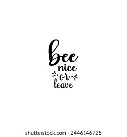 Bee typography design, Honeybee Cut file, Silhouette, EPS, Quote, Bee quote, Vector