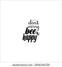 Bee typography design, Honeybee Cut file, Silhouette, EPS, Quote, Bee quote, Vector