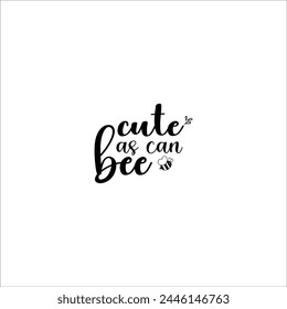 Bee typography design, Honeybee Cut file, Silhouette, EPS, Quote, Bee quote, Vector