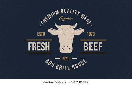 Beef, Cow logo. Fresh Beef trendy logo, emblem, poster with Cow Head. Vintage typography. Graphic emblem template for barbecue, steak house, restaurant, butchery and meat shop. Vector illustration