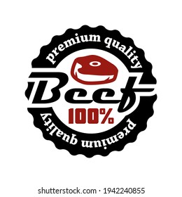 Beef logo, label for butcher shop, farmer market, steak house. Beef, fresh hand written lettering. Vector illustration.
