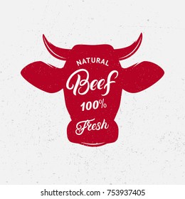 Beef logo, label, print, poster for butcher shop, farmer market, steak house. Red cow head silhouette. Beef, fresh hand written lettering. Vector illustration.