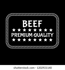 Beef premium quality badge. premium quality package label. vintage stamp. designed for butcher shop