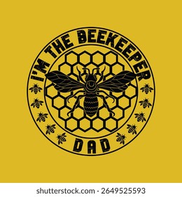 I'm The Beekeeper Dad - Bee and Honeycomb Design