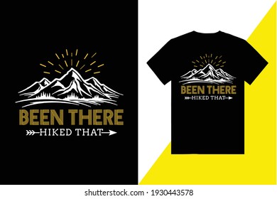 Been There Hiked That Typography T-shirt Design