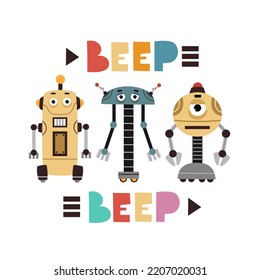 beep beep. Cartoon robots, hand drawing lettering, decor elements. vector illustration. baby design for print on t-shirt, card, wall decoration