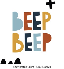 Beep beep lettering words with decorative elements. Phrase for kids design. 