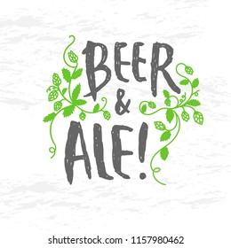 Beer and ale - vector illustration with handdrawn lettering as card, banner, poster