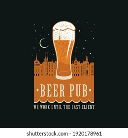 Beer banner in retro style with inscription Beer pub. Decorative vector illustration with an overflowing glass of frothy beer on the background of night landscape of an old town