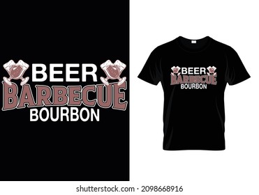BEER BARBECUE BOURBON T-SHIRT DESIGN