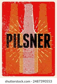 Botella de cerveza tipográfica estilo vintage grunge concepto de diseño de póster para tipo de cerveza. Pilsner. Ilustración vectorial retro.