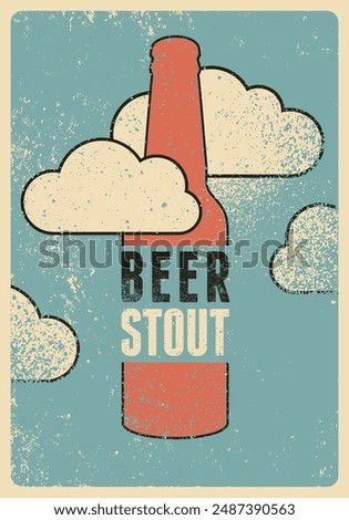 Beer bottle typographical vintage style grunge concept poster design for type of beer. Stout. Retro vector illustration.