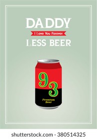 beer can daddy drink less vector illustration