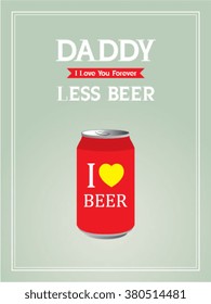 beer can daddy drink less vector illustration