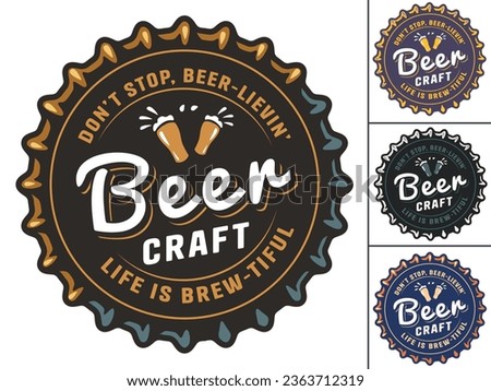 Beer cap vector set for design of brew beer in a brewery. Collection of metal corks for logo of craft brewing. Vintage old retro designs with beer cap for pub and bar