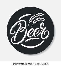 Beer coaster design template. Beer hand written lettering, calligraphy. Vector illustration.