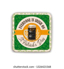 Beer coaster for St. Patricks Day on the white background.  Eps 10 vector file.