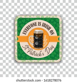 Beer coaster for St. Patricks Day on the checked background.  Eps 10 vector file.