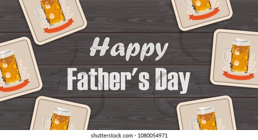 Beer coasters on the wooden background with the text Happy Fathers Day.  Eps 10 vector file.